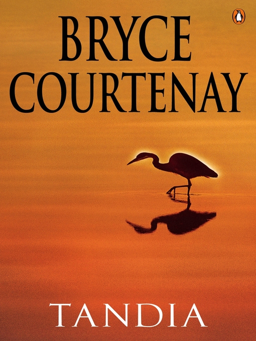 Title details for Tandia by Bryce Courtenay - Wait list